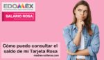 Salario Rosa 2023: ¿Cómo puedo consultar el saldo de mi Tarjeta Rosa?